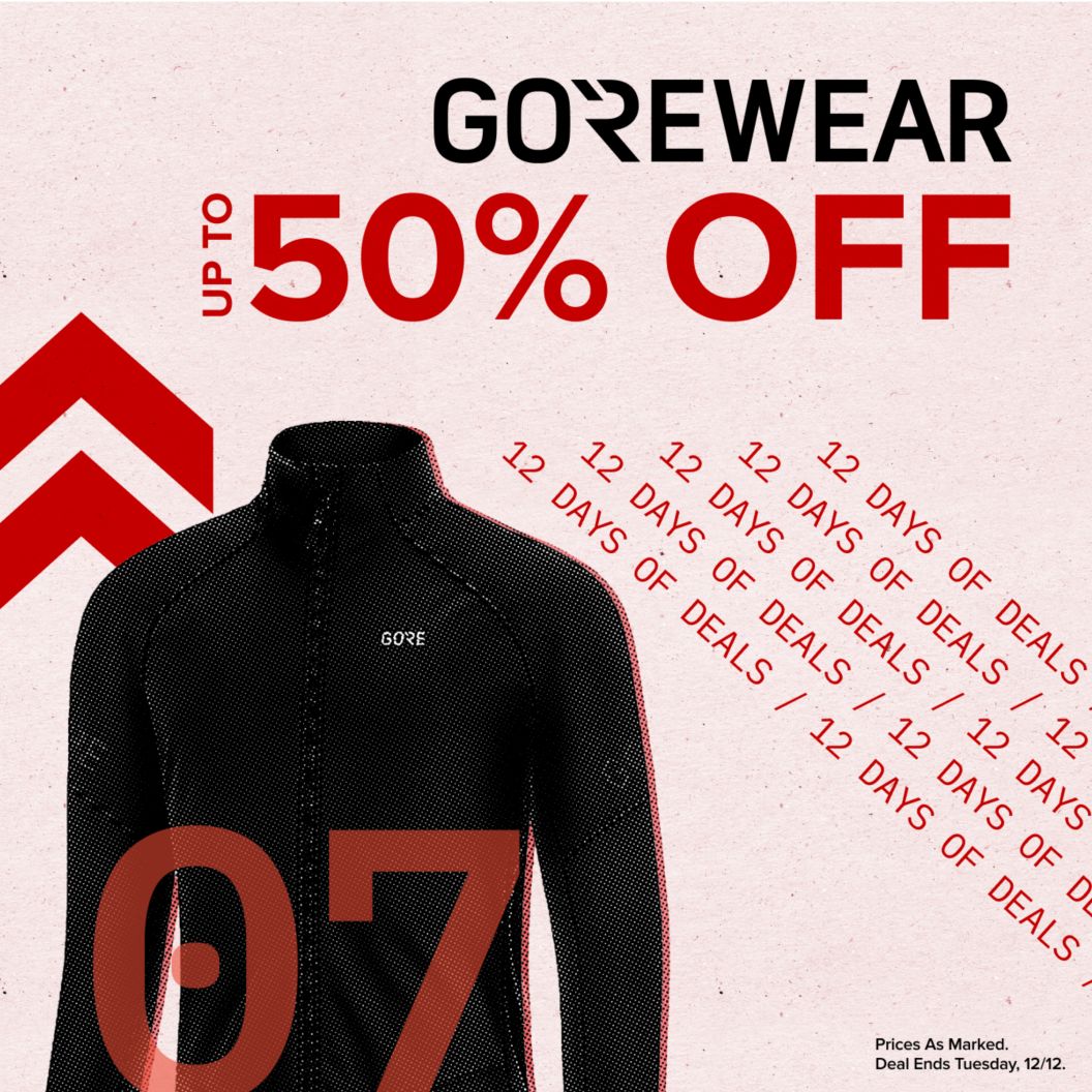 Gorewear up to 50% off text reads above 12 days of deals text. On the left is a jersey and dash and chevron graphics next to a 07 indicating the day of the deal. Prices as marked. Deal ends Tuesday, 12/12 disclaimer. 