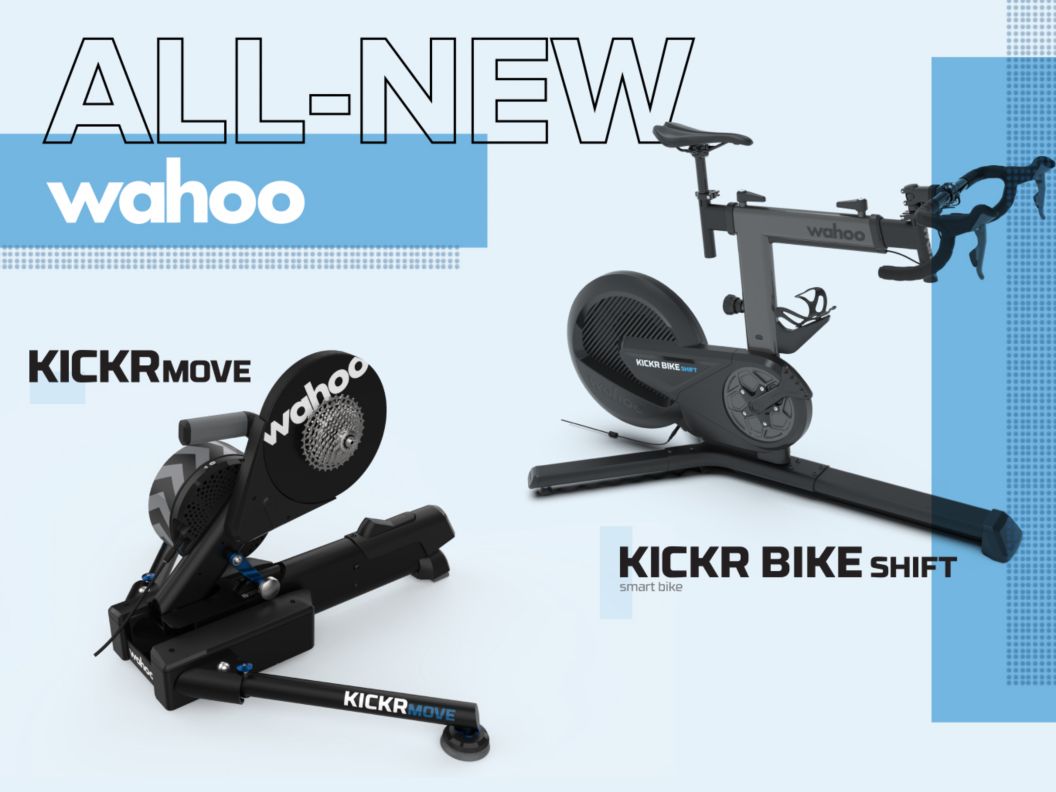 All-new Wahoo Kicker Move & Kicker Bike Shift smart bike text next to images of the two new trainers.