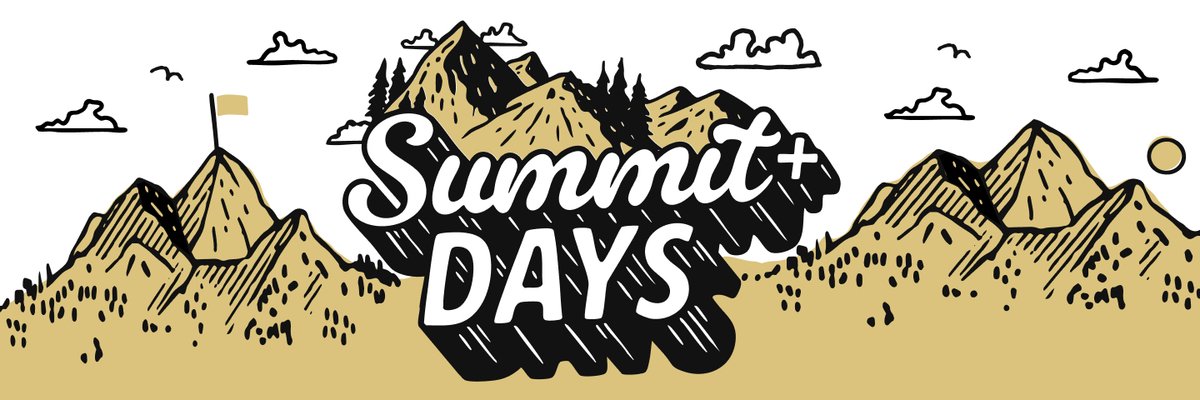 An illustrated mountain landscape with a flag on a summit, pine trees, clouds, and a sun, with 'Summit+ Days' displayed prominently in the center.