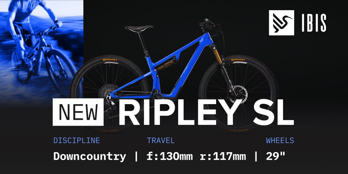 A blue short travel mountain bike against a black background with a blurred blue-tinted rider on the left, the Ibis logo on the top right, and text reading “New Ripley SL— Discipline: Downcountry, Travel: f:130mm r:117mm, and Wheels: 29.”