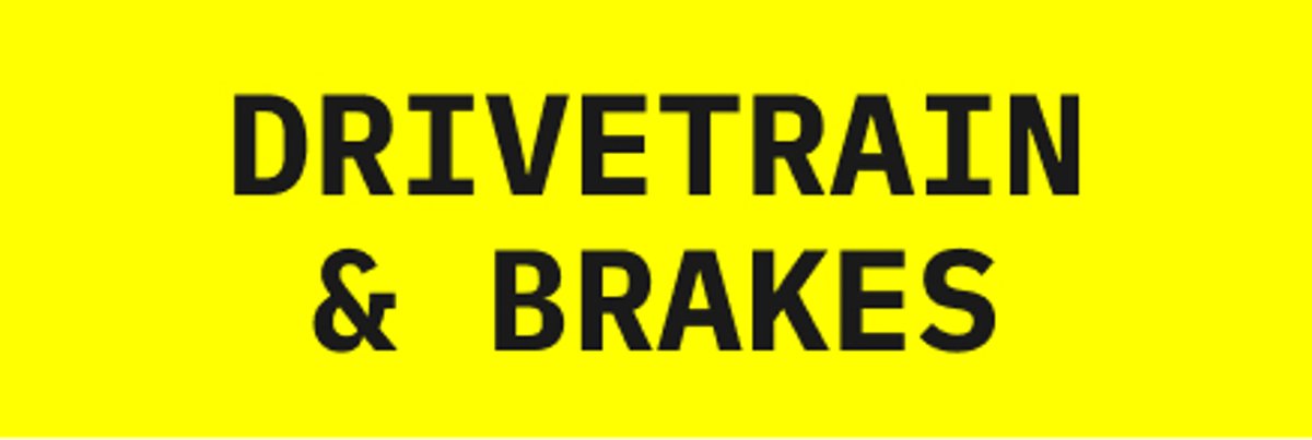 DRIVETRAIN & BRAKES