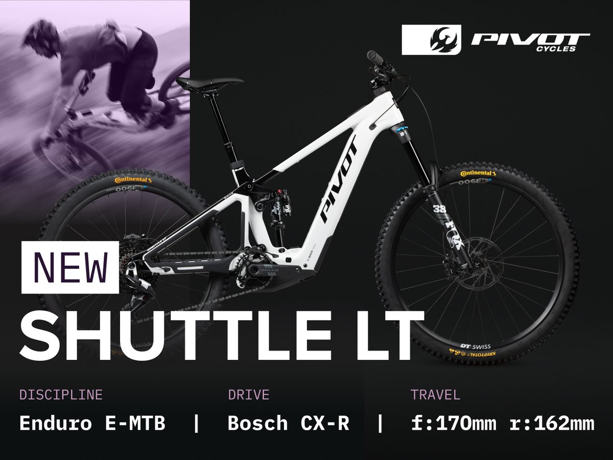 A white Pivot enduro bike next to a blur-action shot of a downhill biker and a set of bike specs: “New Shuttle LT. Discipline: Enduro E-MTB. Drive: Bosch CX-R. Travel: 170mm front, 162mm rear.”