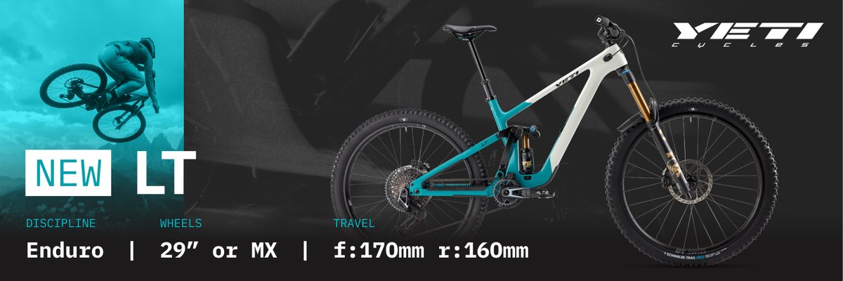 A teal and white mountain bike under the Yeti logo. Text reads “new LT. Discipline: enduro, Wheels: 29” or MX, travel: 170mm front and 160mm rear.”